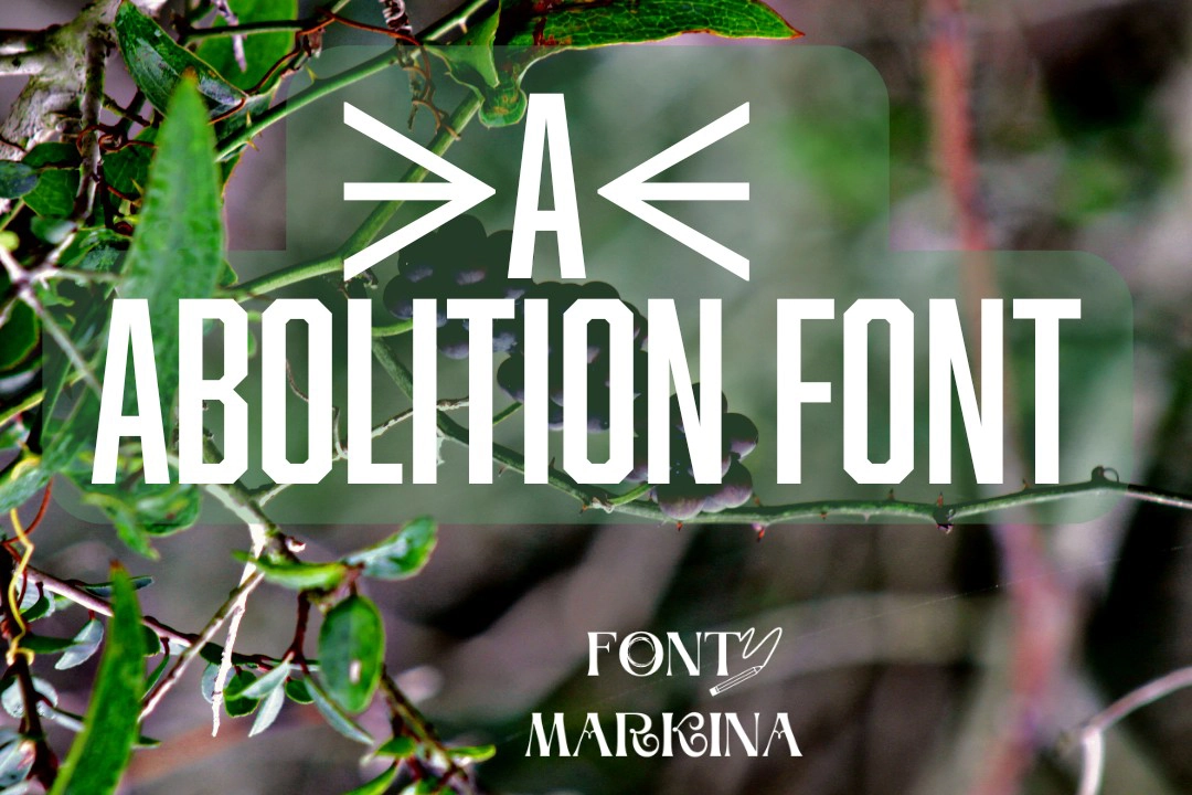 Abolition Font
