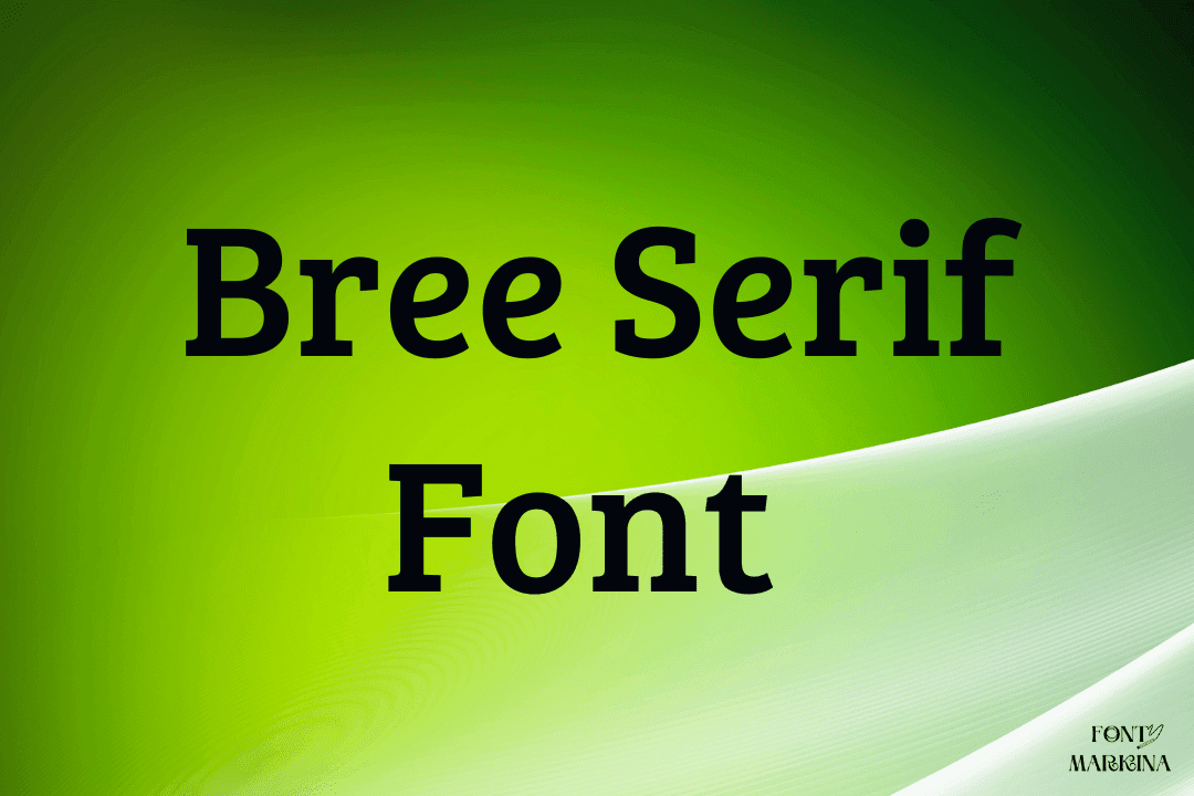 Bree Serif Font