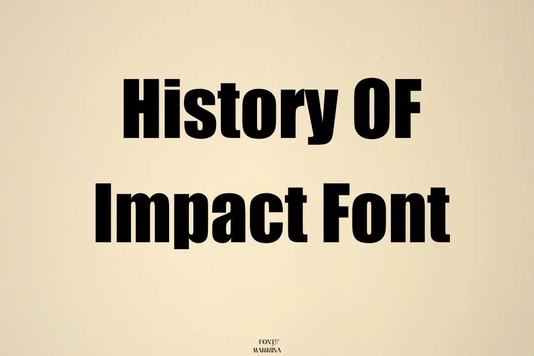 History Of Impact Font