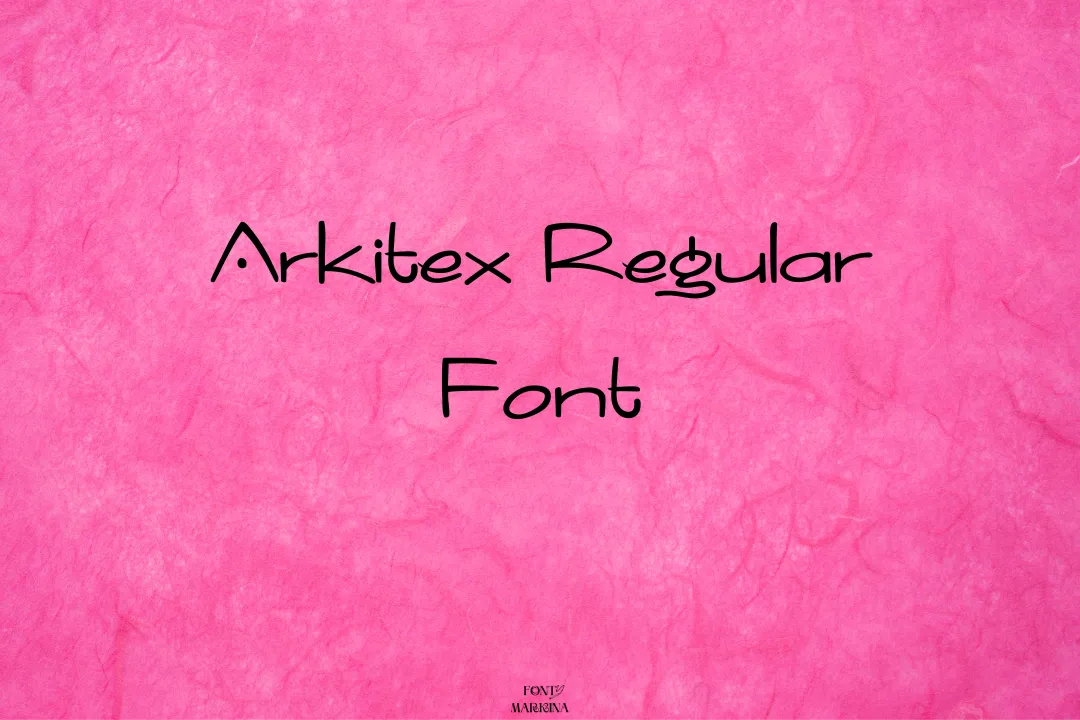 Arkitex Regular Font