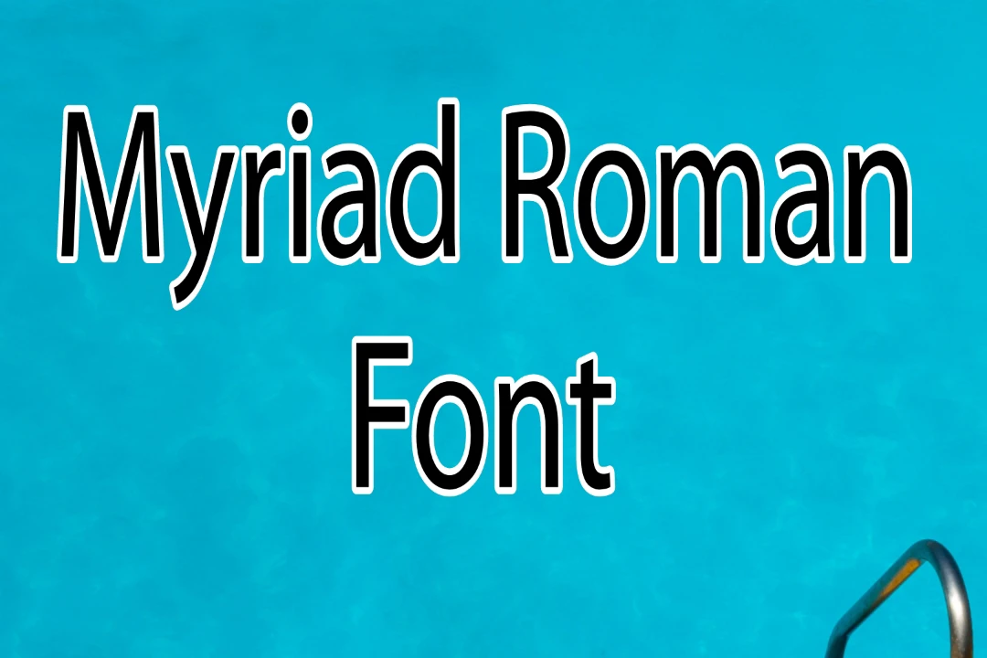 Myriad Roman Font