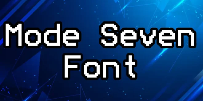 Mode Seven Font Featured